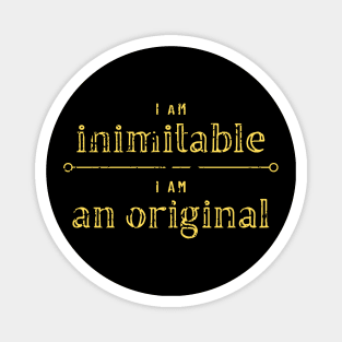 Inimitable Original Magnet